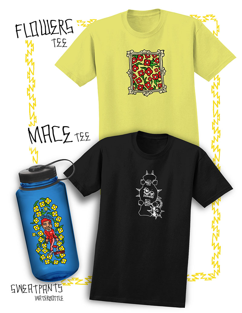 Krooked Flowers and Mace tees and water bottle.